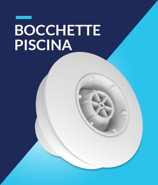 Bocchette Piscina