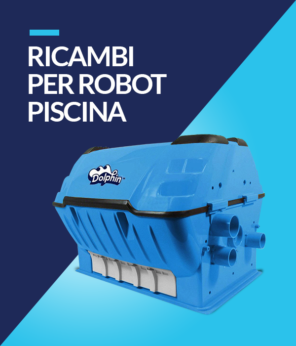 Ricambi Robot Piscina